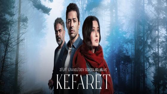 احداث و قصة وأبطال المسلسل التركي الكفارة Kefaret