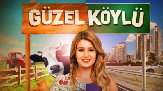 مسلسل القروية الجميلة التركي Güzel Köylü اوقات العرض والقناة الناقلة